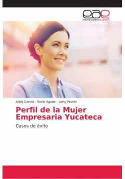 Perfil de la Mujer Empresaria Yucateca