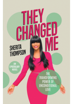 They Changed Me