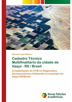 Cadastro Técnico Multifinalitário da cidade de Itaqui - RS / Brasil