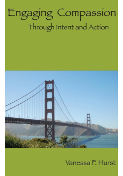 Engaging Compassion Through Intent And Action