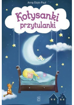 Kołysanki przytulanki - Wiersze dla dzieci