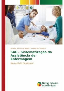 SAE - Sistematização da Assistência de Enfermagem