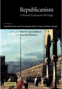 Republicanism and Constitutionalism in Early Modern Europe