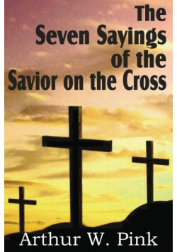 The Seven Sayings of the Savior on the Cross