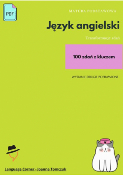 Matura podstawowa z języka angielskiego. Transformacje cz.1