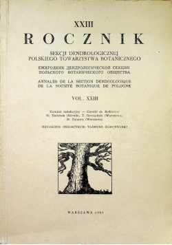 XXIII rocznik sekcji dendrologicznej polskiego towarzystwa botanicznego
