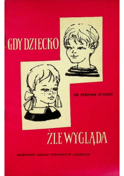 Gdy dziecko źle wygląda
