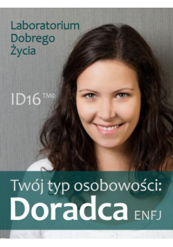 Twój typ osobowości: Doradca (ENFJ)