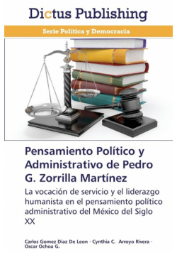 Pensamiento Politico y Administrativo de Pedro G. Zorrilla Martinez