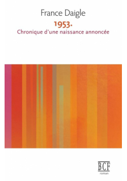 1953. Chronique d'une naissance annoncée