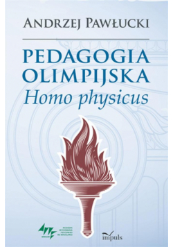 Pedagogia olimpijska. Homo physicus