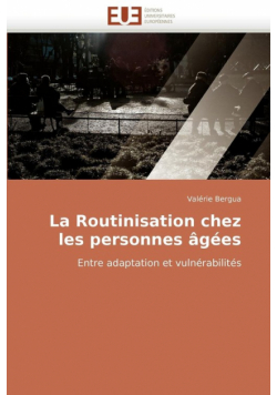 La routinisation chez les personnes âgées