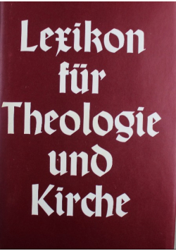 Lexikon fur Theologie und Kirche Tom 8