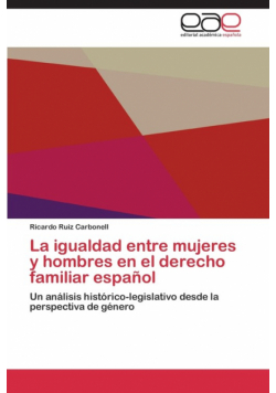 La igualdad entre mujeres y hombres en el derecho familiar español