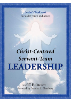 Christ-Centered Servant-Team Leadership