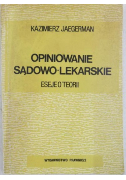Opiniowanie sądowo lekarskie