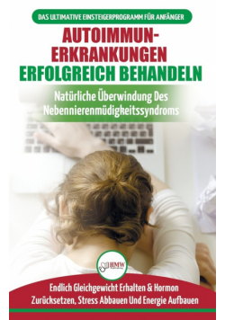 Autoimmunerkrankungen Erfolgreich Behandeln