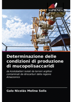 Determinazione delle condizioni di produzione di mucopolisaccaridi