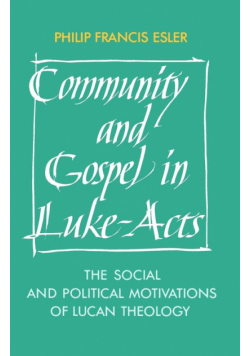 Community and Gospel in Luke-Acts