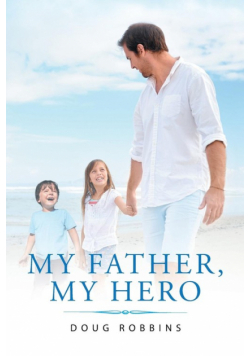 My Father, My Hero