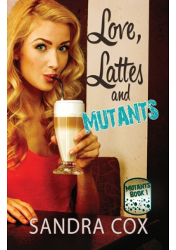 Love, Lattes and Mutants