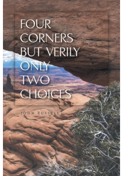 Four Corners but Verily Only Two Choices