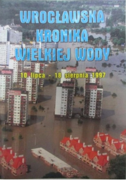 Wrocławska kronika wielkiej wody