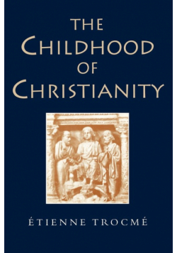 The Childhood of Christianity