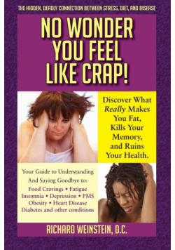 No Wonder You Feel Like Crap!