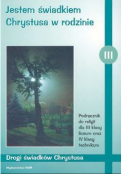Jestem świadkiem Chrystusa w rodzinie 3
