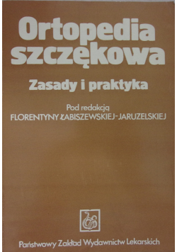 Ortopedia szczękowa Zasady i praktyka