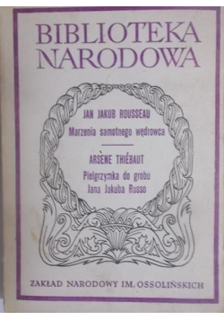 Marzenia samotnego wędrowca Pielgrzymka do grobu Jana Jakuba Russo