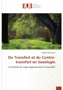 Du Transfert et du Contre-transfert en Sexologie
