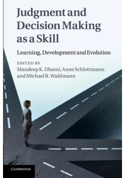Judgment and Decision Making as a Skill
