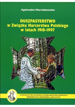 Duszpasterstwo w Związku Harcerstwa Polskiego w latach 1918 1997