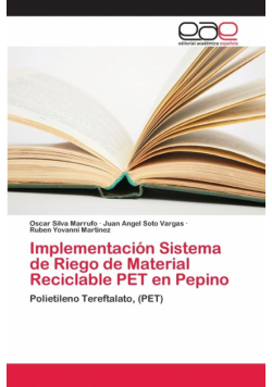 Implementación Sistema de Riego de Material Reciclable PET en Pepino