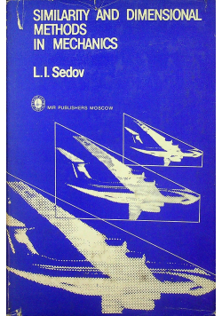Similarity and dimensional methods in mechanics