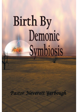 Birth by Demonic Symbiosis