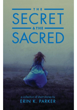 The Secret and the Sacred