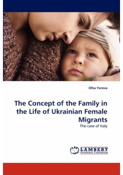 The Concept of the Family in the Life of Ukrainian Female Migrants