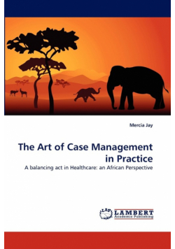 The Art of Case Management in Practice