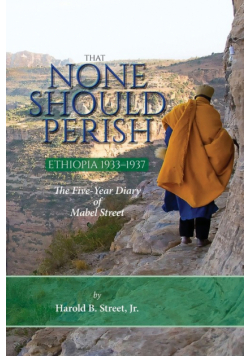 That None Should Perish, Ethiopia 1933-1937