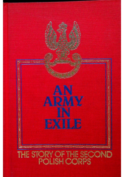 An Army in exile The story of the second Polish corps