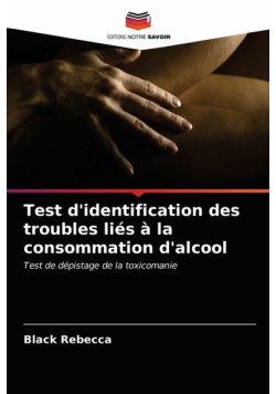 Test d'identification des troubles liés à la consommation d'alcool