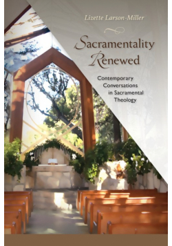 Sacramentality Renewed