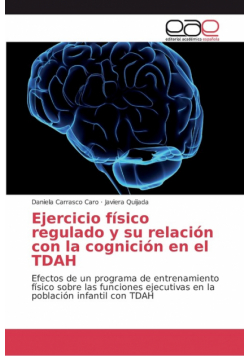 Ejercicio físico regulado y su relación con la cognición en el TDAH