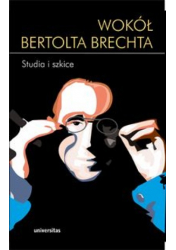 Wokół Bertolta Brechta