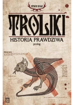 Troliki prawdziwa historia