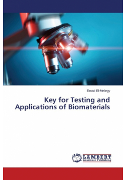 Key for Testing and Applications of Biomaterials
