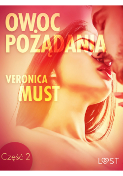LUST. Owoc pożądania II - opowiadanie erotyczne (#2)